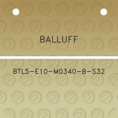 balluff-btl5-e10-m0340-b-s32