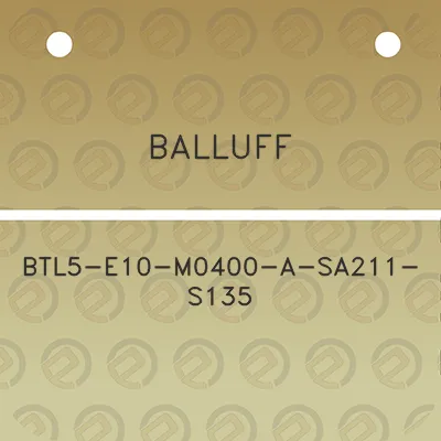 balluff-btl5-e10-m0400-a-sa211-s135