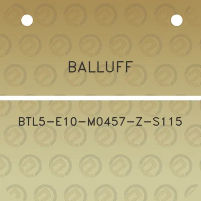 balluff-btl5-e10-m0457-z-s115