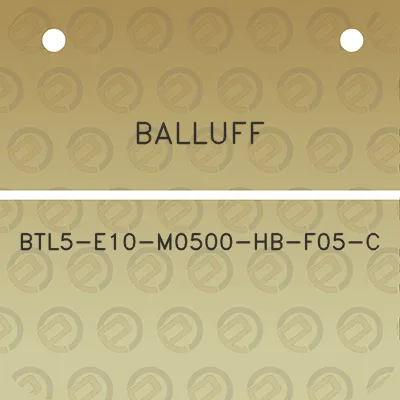 balluff-btl5-e10-m0500-hb-f05-c