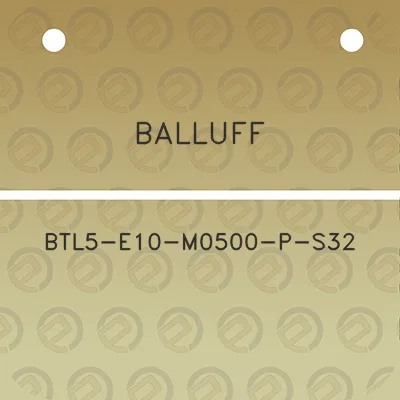 balluff-btl5-e10-m0500-p-s32