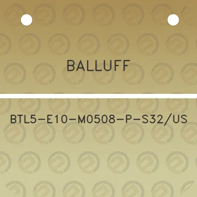 balluff-btl5-e10-m0508-p-s32us