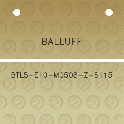 balluff-btl5-e10-m0508-z-s115