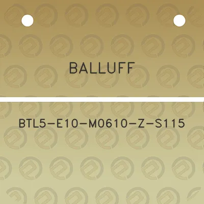 balluff-btl5-e10-m0610-z-s115