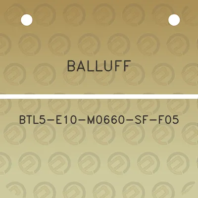 balluff-btl5-e10-m0660-sf-f05