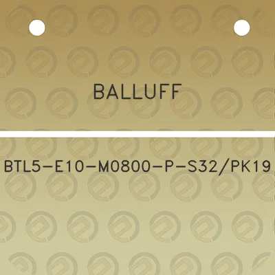 balluff-btl5-e10-m0800-p-s32pk19