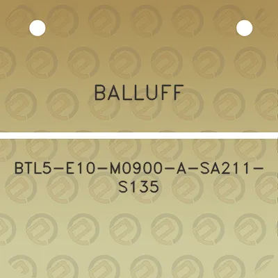 balluff-btl5-e10-m0900-a-sa211-s135