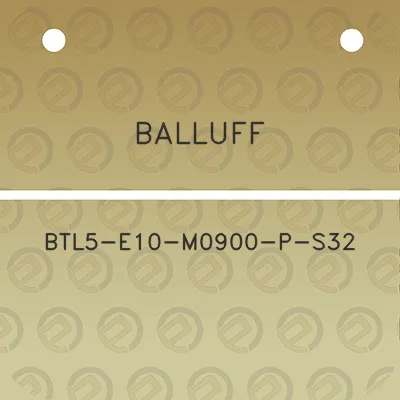 balluff-btl5-e10-m0900-p-s32