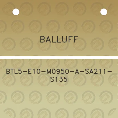 balluff-btl5-e10-m0950-a-sa211-s135