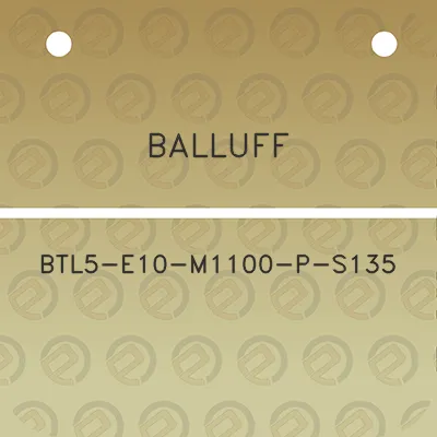 balluff-btl5-e10-m1100-p-s135