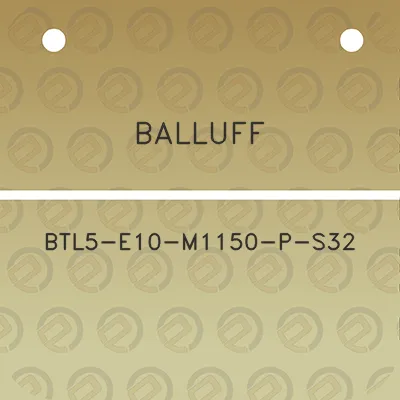 balluff-btl5-e10-m1150-p-s32