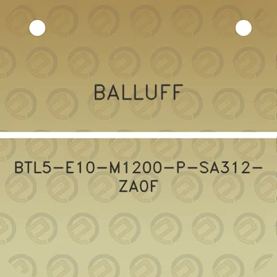 balluff-btl5-e10-m1200-p-sa312-za0f