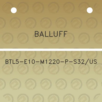 balluff-btl5-e10-m1220-p-s32us