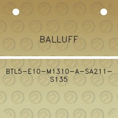 balluff-btl5-e10-m1310-a-sa211-s135