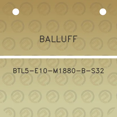 balluff-btl5-e10-m1880-b-s32