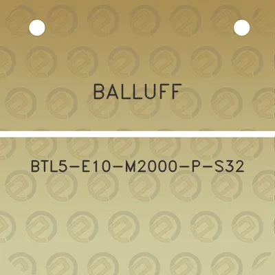 balluff-btl5-e10-m2000-p-s32