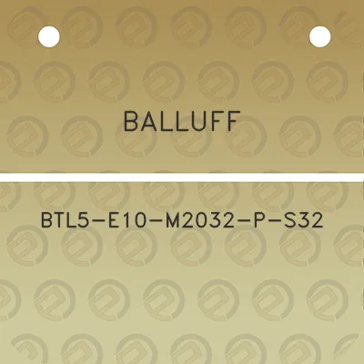 balluff-btl5-e10-m2032-p-s32