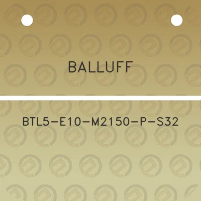 balluff-btl5-e10-m2150-p-s32