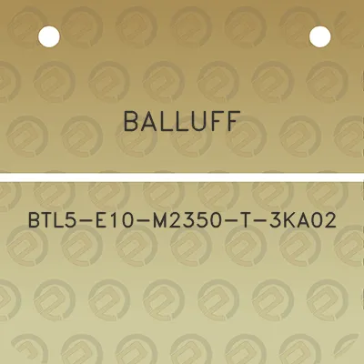 balluff-btl5-e10-m2350-t-3ka02