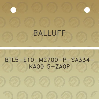 balluff-btl5-e10-m2700-p-sa334-ka00-5-za0p