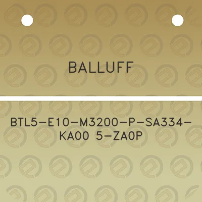 balluff-btl5-e10-m3200-p-sa334-ka00-5-za0p