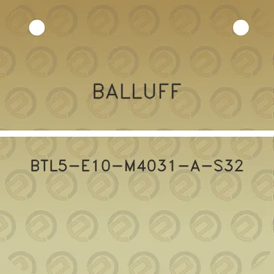 balluff-btl5-e10-m4031-a-s32