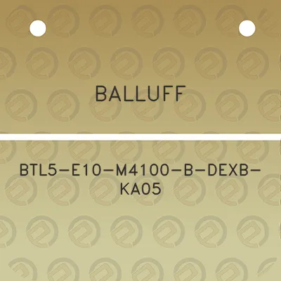 balluff-btl5-e10-m4100-b-dexb-ka05