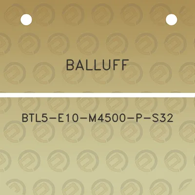 balluff-btl5-e10-m4500-p-s32