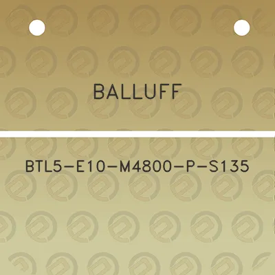 balluff-btl5-e10-m4800-p-s135