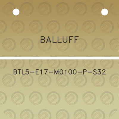 balluff-btl5-e17-m0100-p-s32