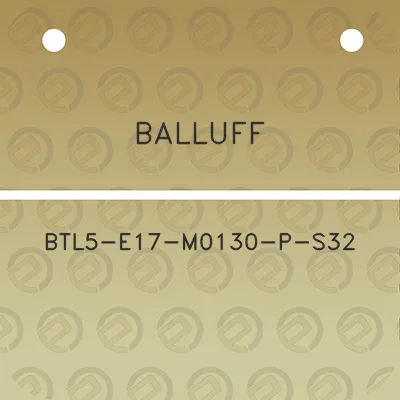 balluff-btl5-e17-m0130-p-s32