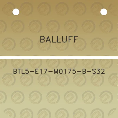 balluff-btl5-e17-m0175-b-s32