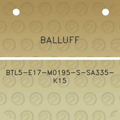 balluff-btl5-e17-m0195-s-sa335-k15