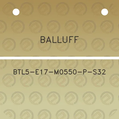 balluff-btl5-e17-m0550-p-s32