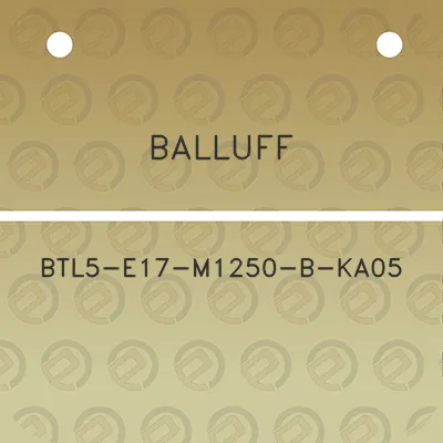 balluff-btl5-e17-m1250-b-ka05