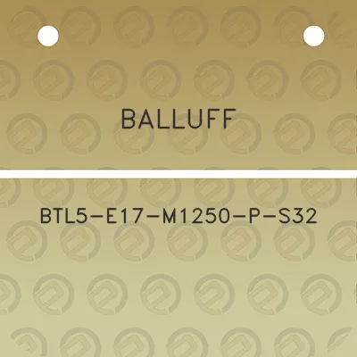 balluff-btl5-e17-m1250-p-s32