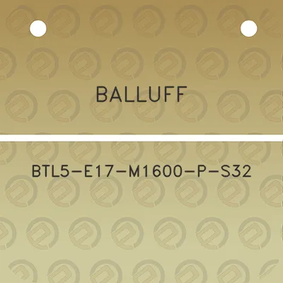 balluff-btl5-e17-m1600-p-s32