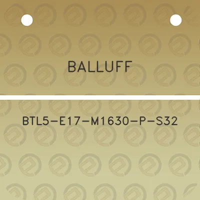 balluff-btl5-e17-m1630-p-s32