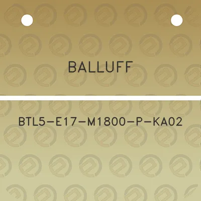 balluff-btl5-e17-m1800-p-ka02