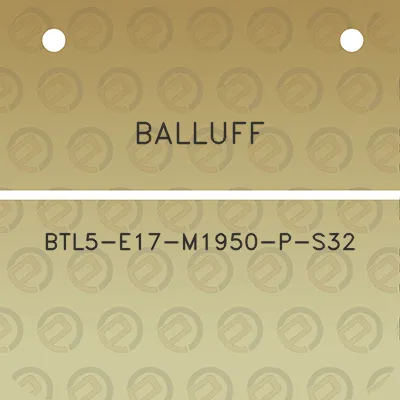 balluff-btl5-e17-m1950-p-s32