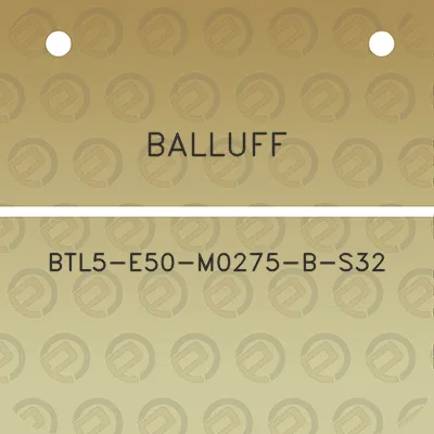 balluff-btl5-e50-m0275-b-s32