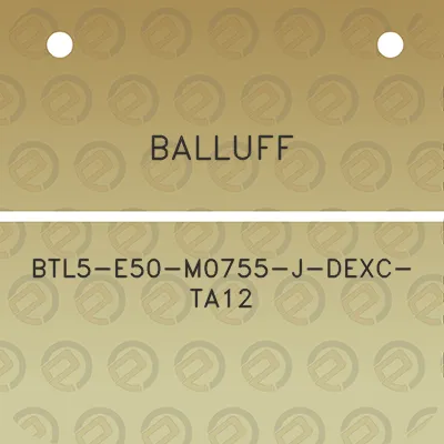 balluff-btl5-e50-m0755-j-dexc-ta12