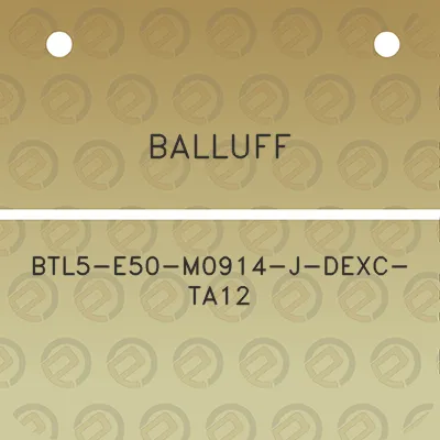 balluff-btl5-e50-m0914-j-dexc-ta12