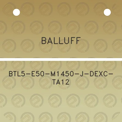 balluff-btl5-e50-m1450-j-dexc-ta12