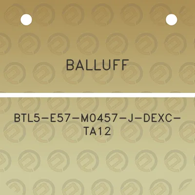 balluff-btl5-e57-m0457-j-dexc-ta12