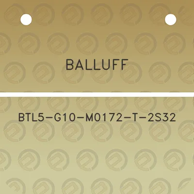 balluff-btl5-g10-m0172-t-2s32