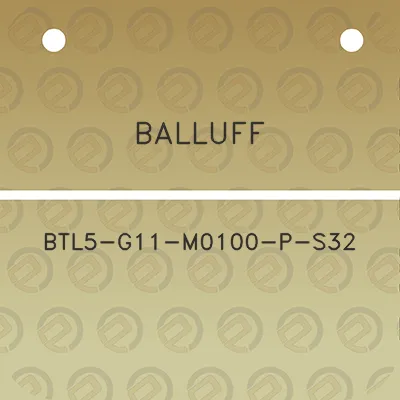 balluff-btl5-g11-m0100-p-s32