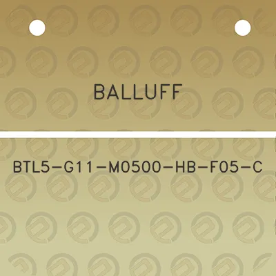 balluff-btl5-g11-m0500-hb-f05-c