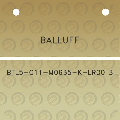 balluff-btl5-g11-m0635-k-lr00-3