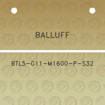 balluff-btl5-g11-m1600-p-s32